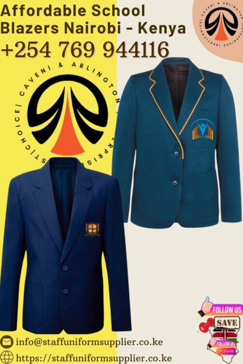 Affordable School Blazers Nairobi - Kenya 0769-944-116