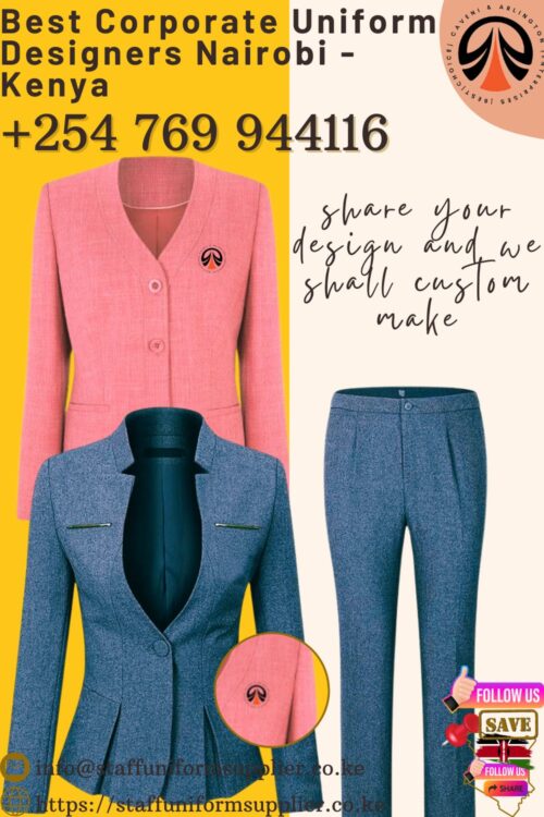 Best Corporate Uniforms Designer Nairobi - Kenya 0769-944-116