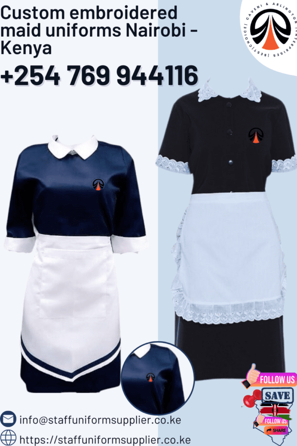 Custom Embroidered Maids Uniform Nairobi - Kenya +254-769-944-116