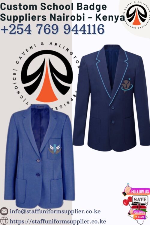 Custom School Badge Suppliers Nairobi - Kenya 0769-944-116