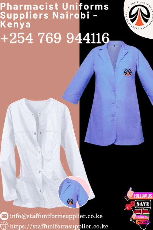 Pharmacist Uniforms Supplier Nairobi Kenya +254-769-944-116