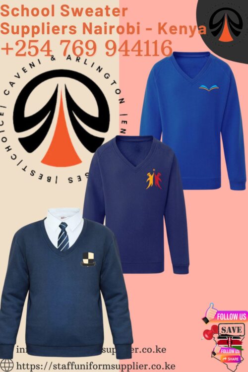 School Sweater Suppliers Nairobi Kenya - 0769-944-116